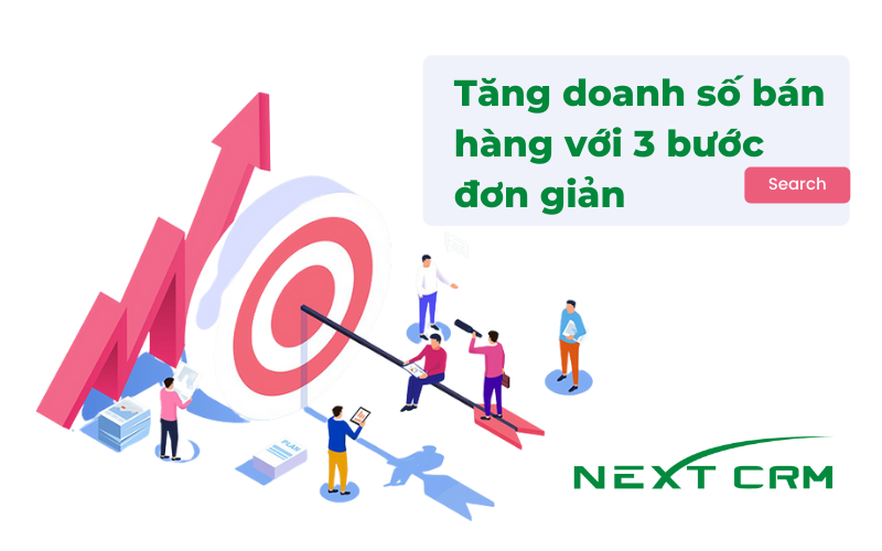 Tăng doanh số bán hàng với 3 bước đơn giản