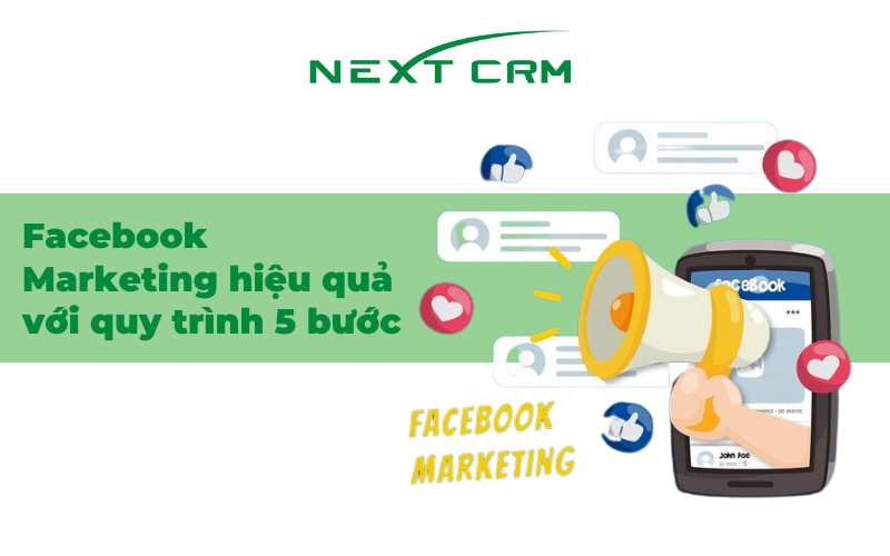 Facebook Marketing hiệu quả với quy trình 5 bước