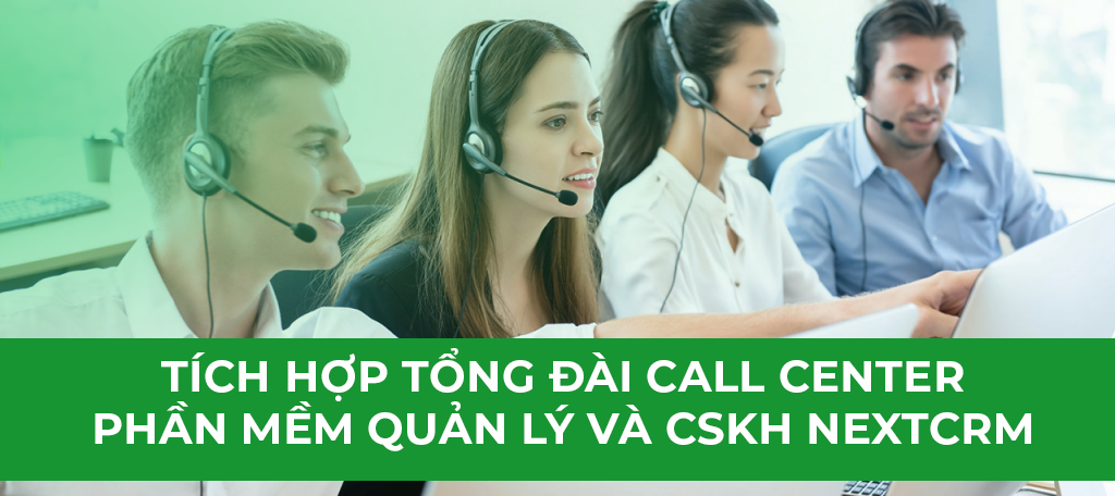Tổng đài thông minh Call Center tích hợp với CRM