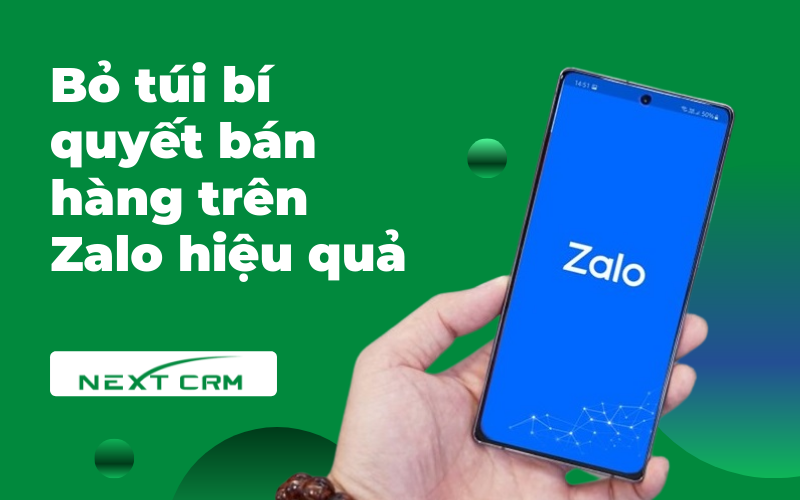 Bỏ túi bí quyết bán hàng trên Zalo hiệu quả