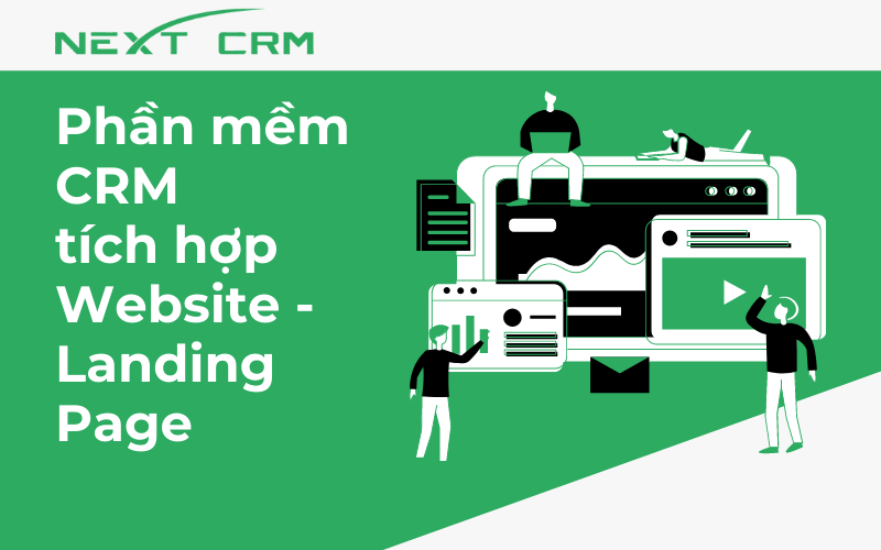 Phần mềm CRM tích hợp Website - Landing Page