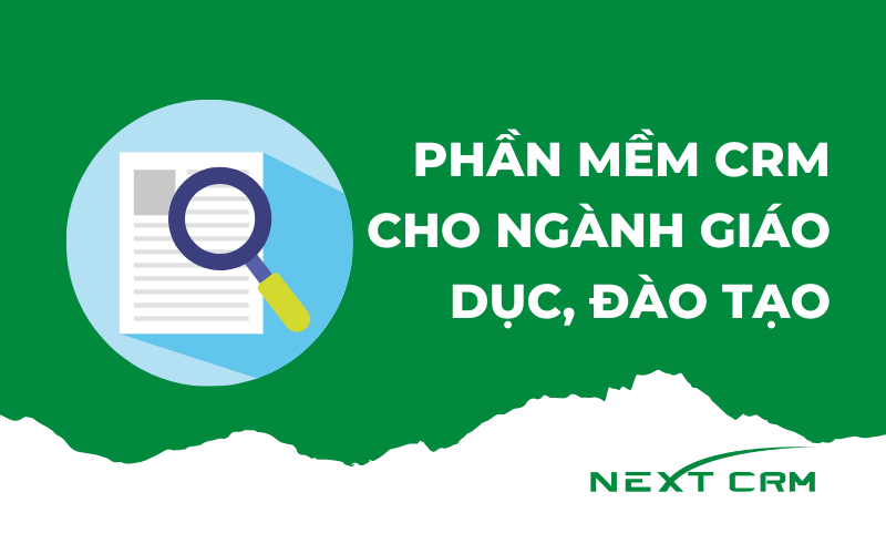Top phần mềm CRM tốt nhất cho ngành giáo dục, đào tạo