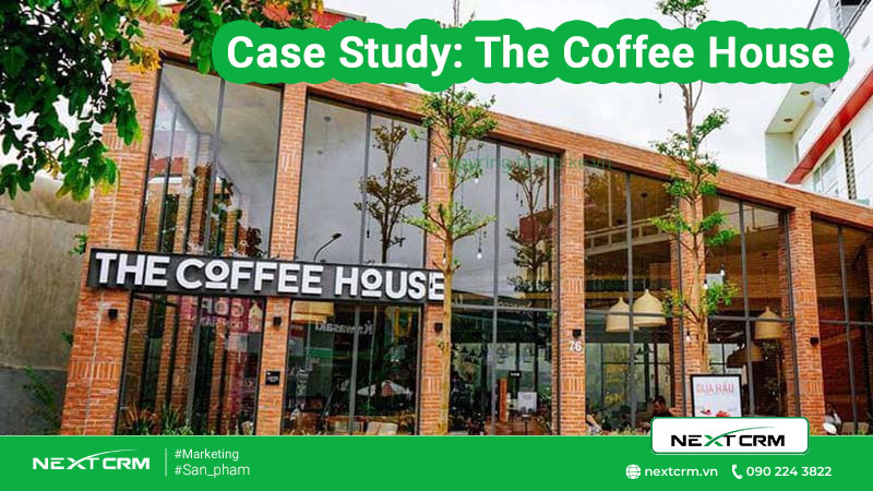 Case study: The Coffee House chuyển đổi số và những thắng lợi lớn