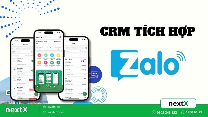Phần mềm NextX CRM tích hợp với Zalo tối ưu hoá 100% tốt nhất cho bạn