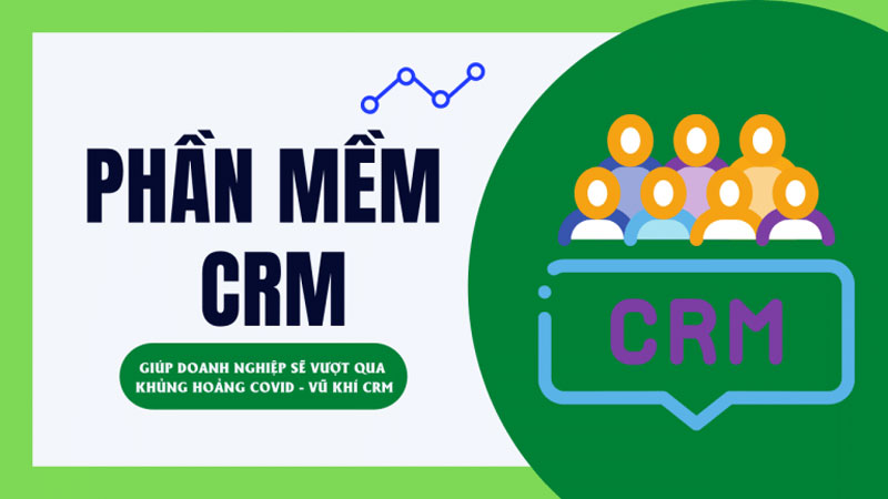 Vượt qua khủng hoảng COVID 19 với CRM