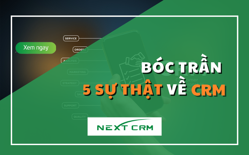 Bóc trần 5 sự thật về phần mềm crm mà ai cũng hiểu lầm