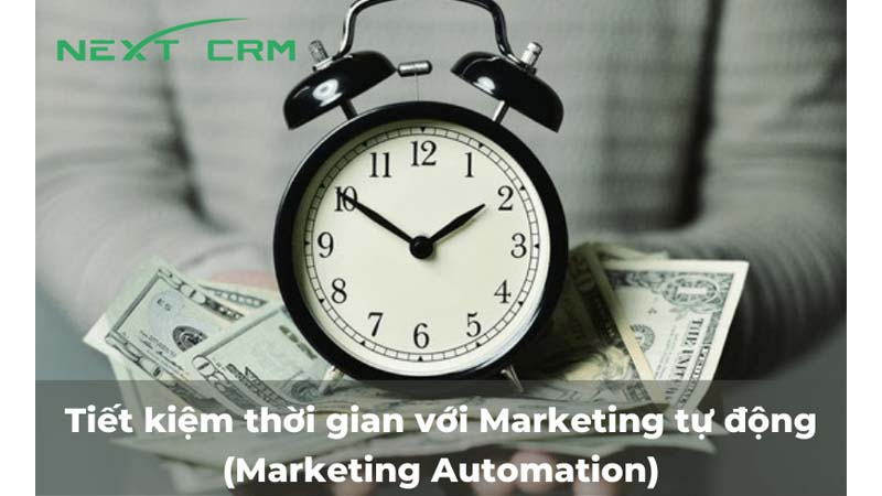Tiết kiệm thời gian với Marketing tự động (Marketing Automation)