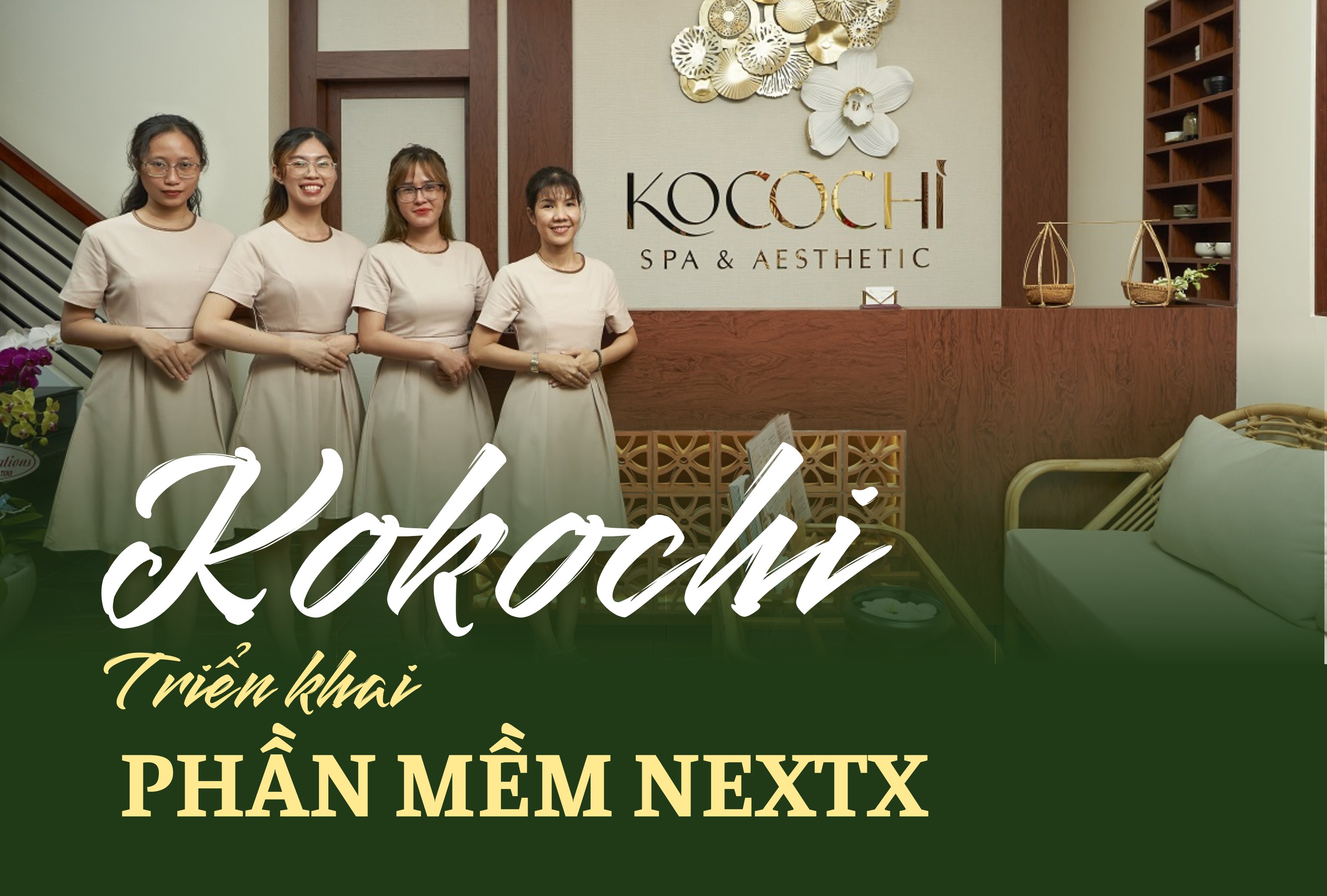 Kocochi cửa hàng Spa sử dụng phần mềm CRM cho spa NextX tốt nhất