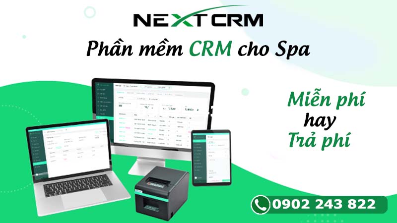 Phần mềm CRM cho Spa miễn phí - quản lý chưa bao giờ dễ dàng