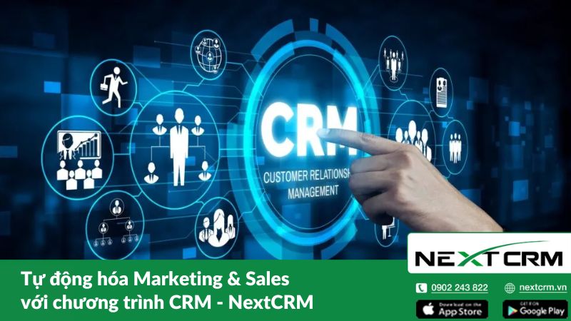 NextX - Tự động hóa Marketing & Sales với chương trình CRM