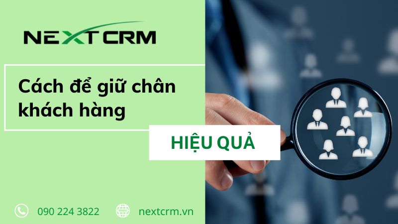 Cách để giữ chân khách hàng không rời bỏ doanh nghiệp?