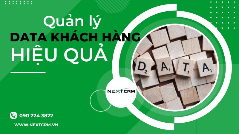 Cách để doanh nghiệp quản lý data khách hàng hiệu quả nhất