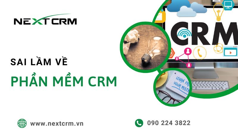 5 sai lầm phổ biến về phần mềm CRM mà các doanh nghiệp nhỏ mắc phải