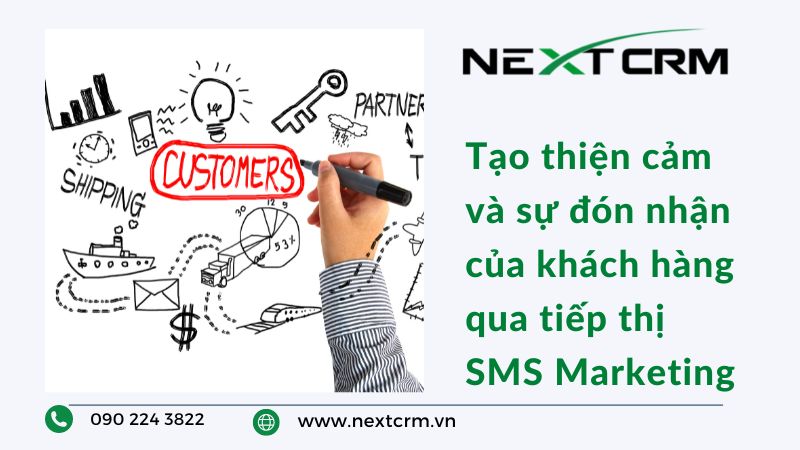 Tạo thiện cảm và sự đón nhận qua tiếp thị SMS Marketing trong doanh nghiệp 