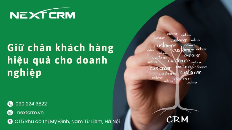 Top 10 cách để giữ chân khách hàng hiệu quả hiện nay cho doanh nghiệp