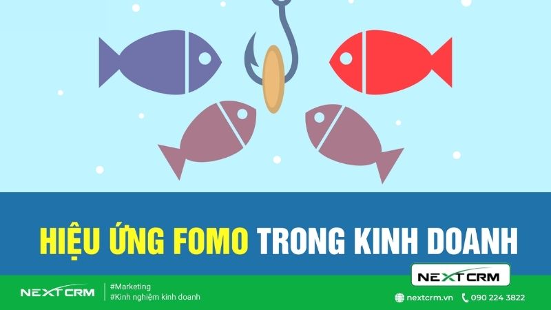 Hiệu ứng FOMO là gì? Sức mạnh của FOMO trong kinh doanh