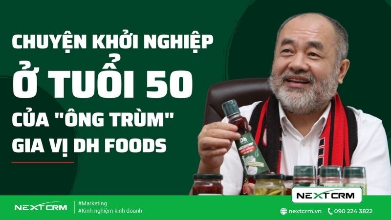 Tuổi 50 DH Foods chinh phục khởi nghiệp đi đến thành công