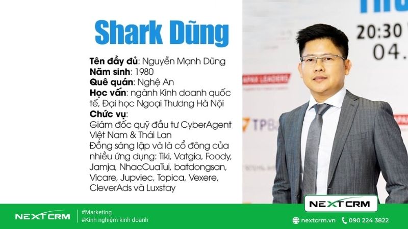Tiểu sử hồ sơ doanh nhân - Shark Nguyễn Mạnh Dũng