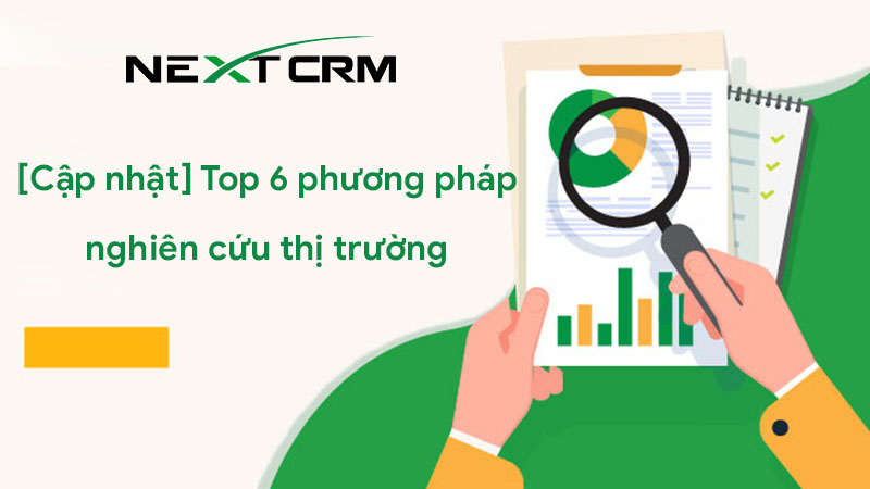 [Cập nhật] Top 6 phương pháp nghiên cứu thị trường