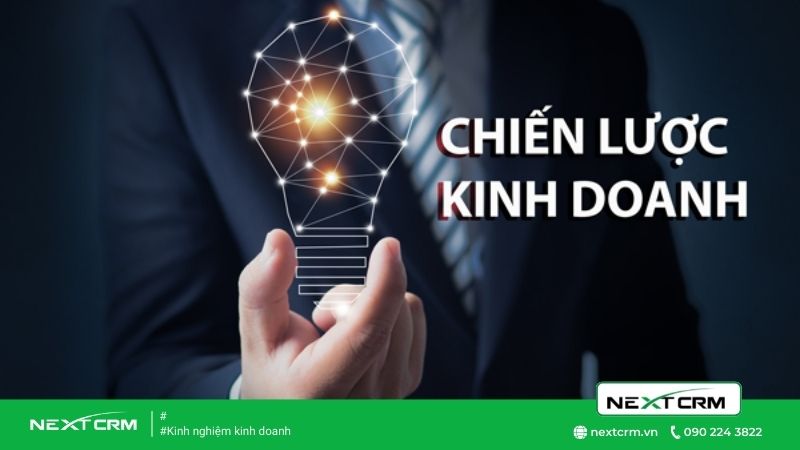 Top 7 chiến lược kinh doanh giúp gấp 3 doanh thu hiện tại