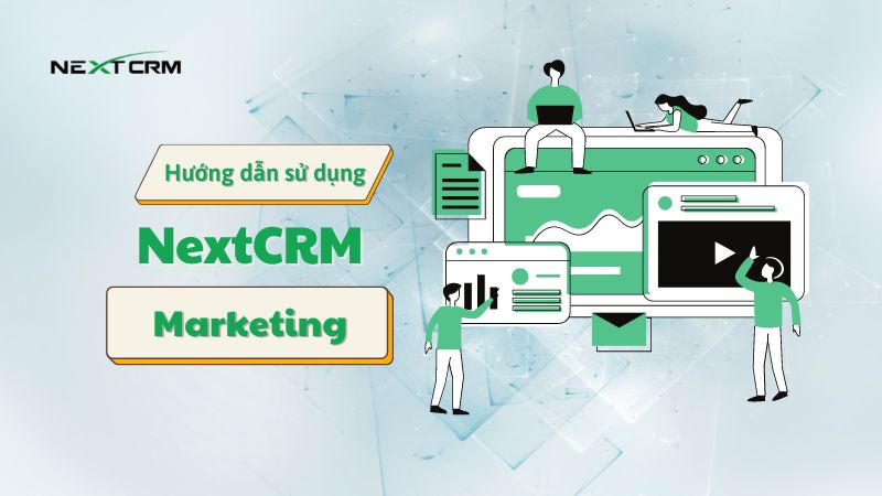 Hướng dẫn sử dụng tính năng Marketing