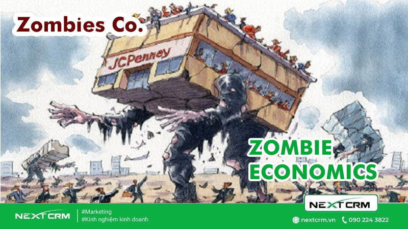 Dấu hiệu nhận biết Doanh nghiệp trong tình trạng chết lâm sàn ZOMBIE