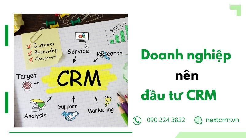 Tại sao doanh nghiệp nên đầu tư vào phần mềm CRM?