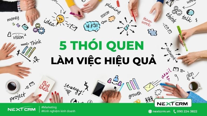 Top 5 thói quen làm việc trở nên hiệu quả hơn