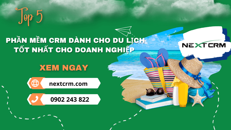 Top 5 phần mềm CRM dành cho du lịch tốt nhất cho doanh nghiệp