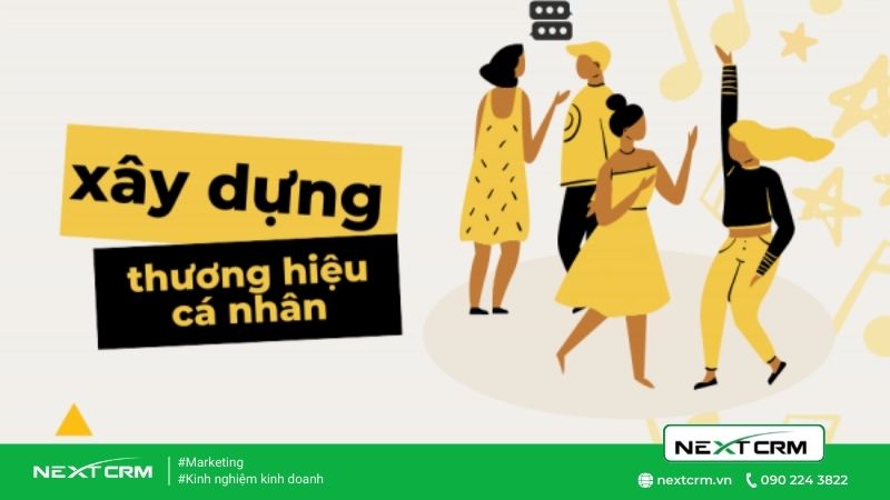 Xây dựng thương hiệu cá nhân hiệu quả để bán hàng đỉnh nhất