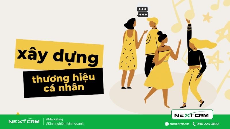 Xây dựng thương hiệu cá nhân - Bí quyết đi đến thành công
