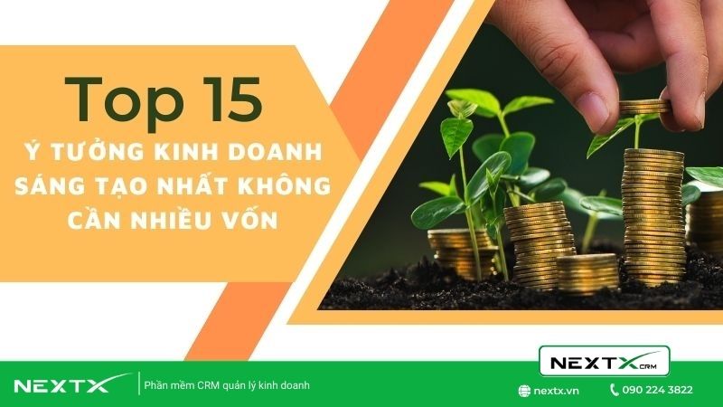 Top 15 ý tưởng kinh doanh hay nhất không cần nhiều vốn