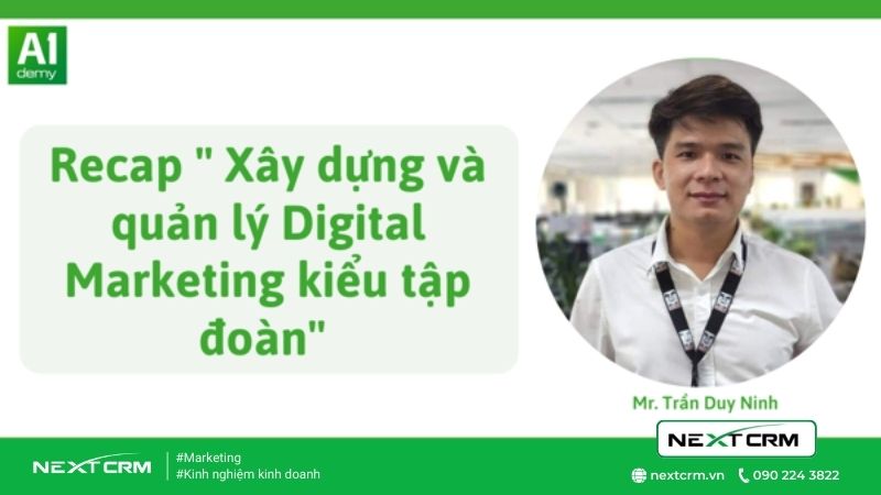 Toạ đàm "Xây dựng và quản lý kiểu tập đoàn Digital Marekting"