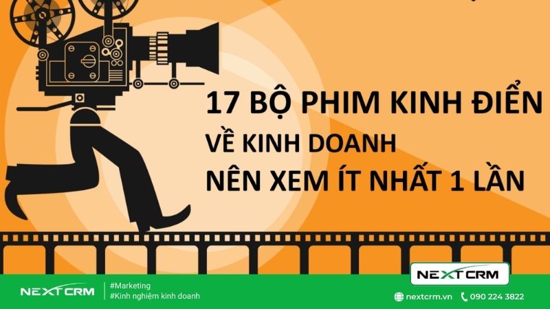 Top 17 bộ phim hấp dẫn, kinh điển trong kinh doanh