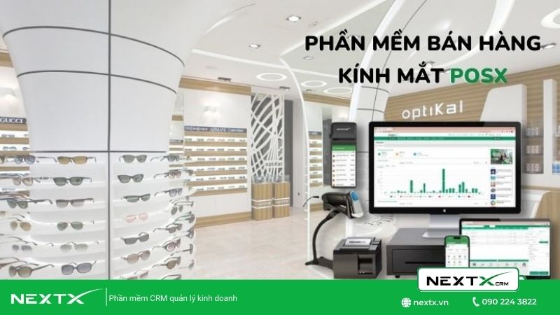 Top 5 phần mềm quản lý bán hàng kính mắt phổ biến nhất hiện nay
