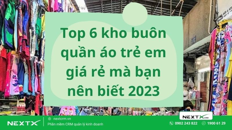 Top 6 kho buôn quần áo trẻ em lấy sỉ giá rẻ mà bạn cần phải biết