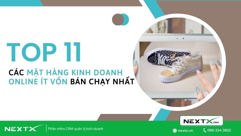 Top 11 các mặt hàng kinh doanh online ít vốn bán chạy nhất