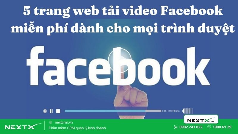 5 trang web tải video Facebook miễn phí dành cho mọi trình duyệt