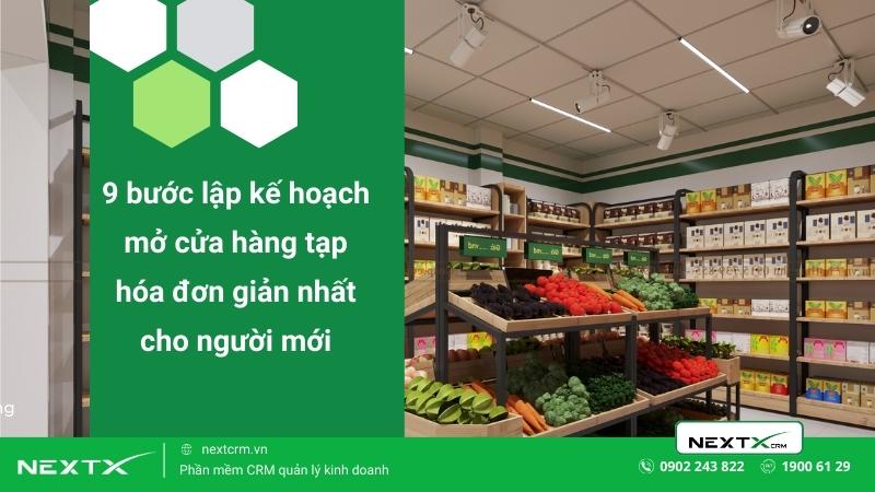 9 bước lập kế hoạch mở cửa hàng tạp hóa đơn giản nhất cho người mới