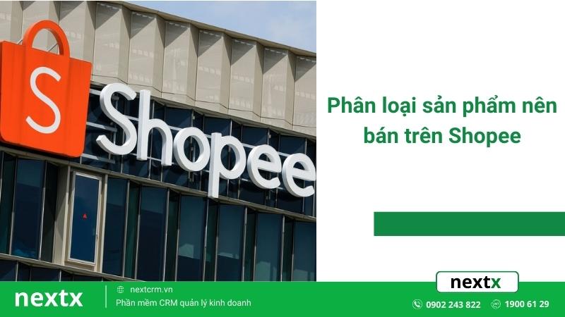 phân loại sản phẩm bán trên shopee