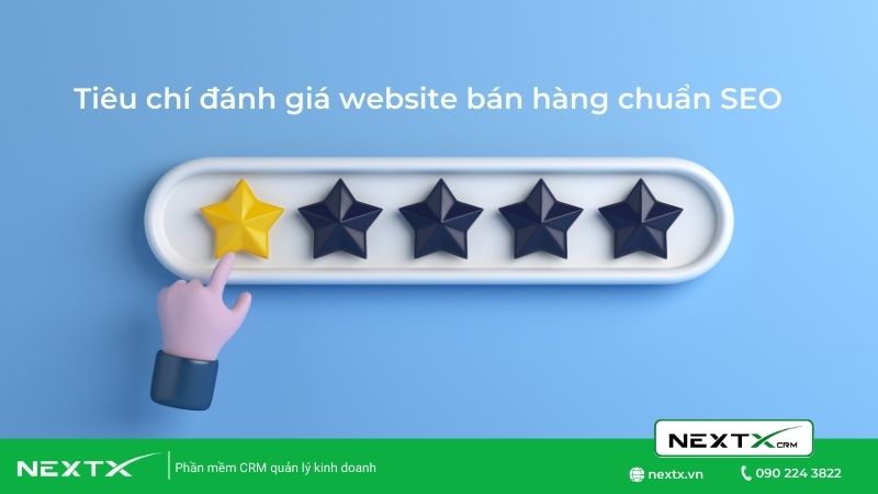 Tiêu chí đánh giá website bán hàng chuẩn SEO