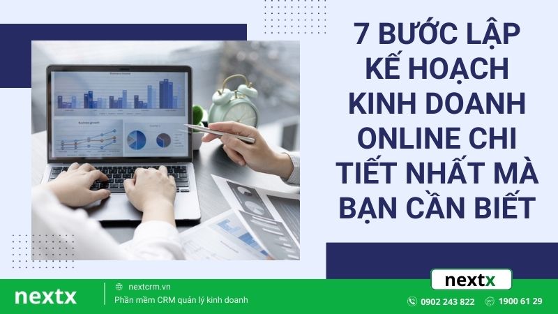 7 bước lập kế hoạch kinh doanh online chi tiết nhất mà bạn cần biết