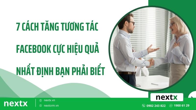 7 cách tăng tương tác Facebook cực hiệu quả nhất định bạn phải biết