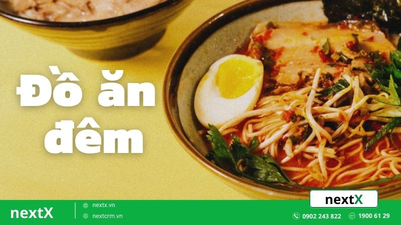 Top đồ ăn đêm được ưa chuộng nhất và những thắc mắc thường gặp