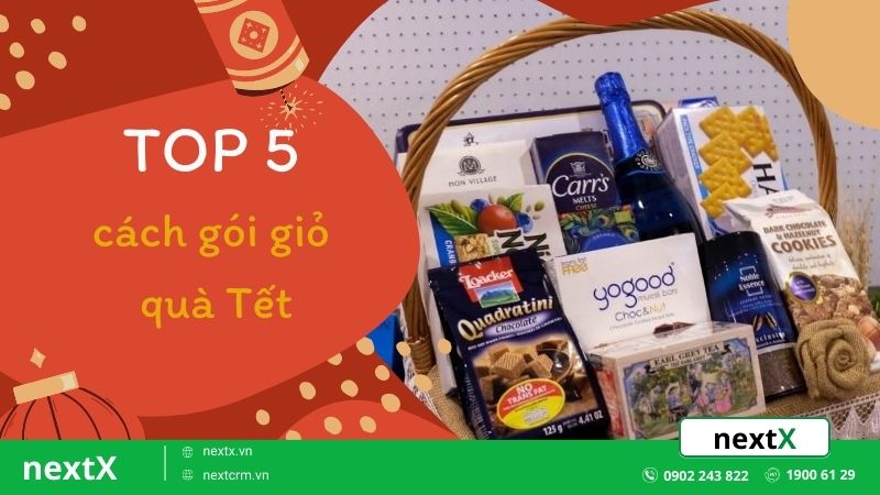 Top 5 cách gói giỏ quà Tết đơn giản mà sang trọng, tinh tế