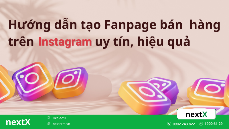 Hướng dẫn tạo Fanpage bán hàng trên Instagram uy tín, hiệu quả