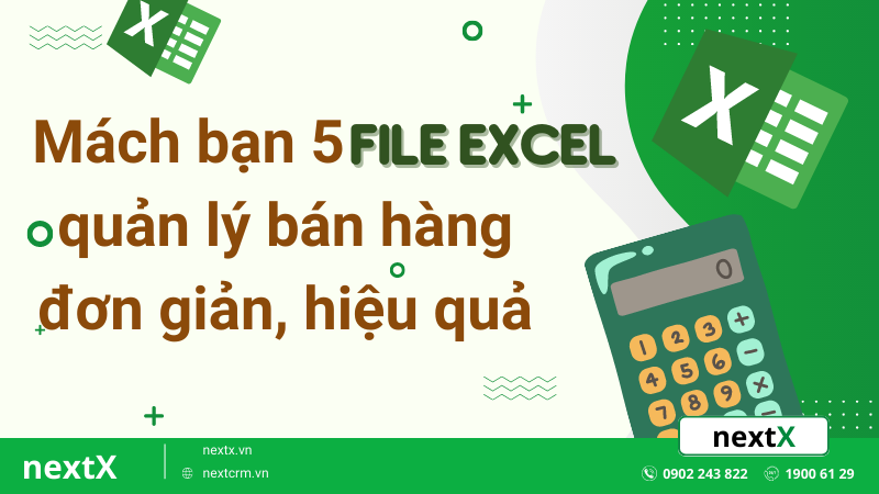 Mách bạn 5 File Excel quản lý bán hàng đơn giản, hiệu quả