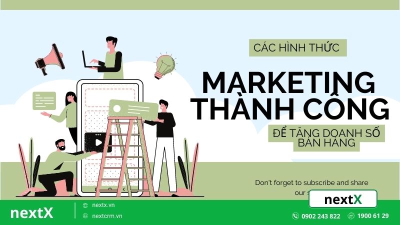 TOP 6 các hình thức marketing thành công nhất để tăng doanh số