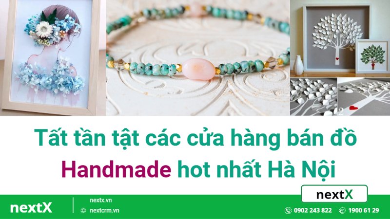 Tất tần tật các cửa hàng bán đồ Handmade hot nhất Hà Nội