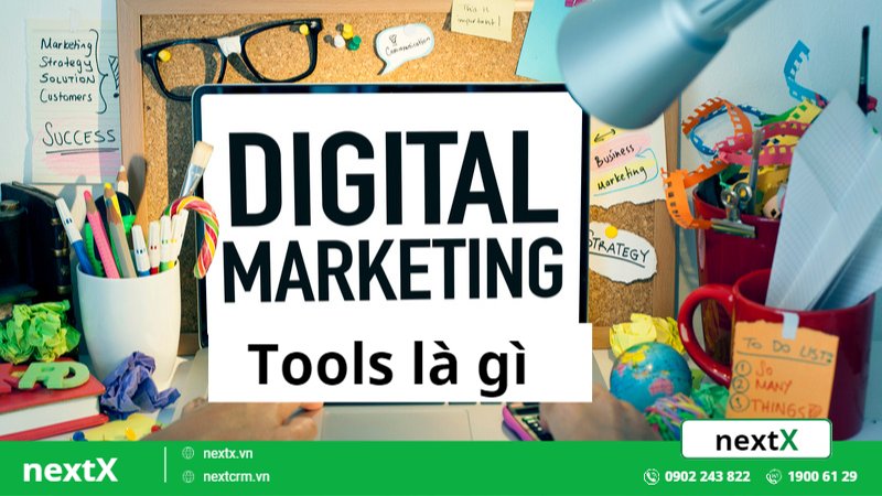  digital marketing tools là gì